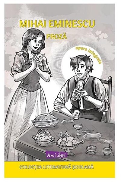 Editura Ars Libri Proza. Opere integrale, Mihai Eminescu