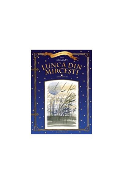 Editura Litera Lecturi scolare. Lunca din Mircesti, Vasile Alecsa