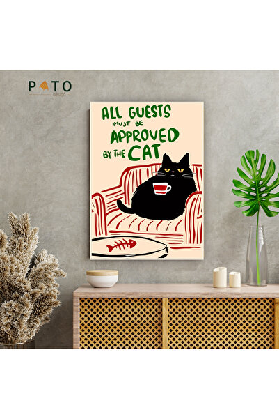 Pato Design 'All Guests Must Be Approved By The Cat' Tablo | Çerçeveli | MDF & UV Baskı