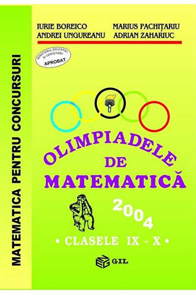 Editura Gil Olimpiadele de matematica (clasele IX-X) (anul 200