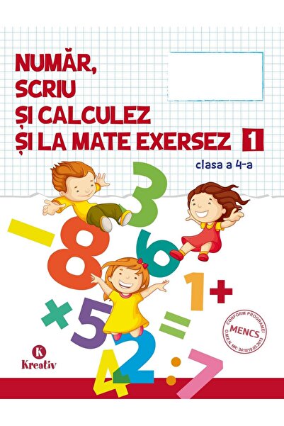 Editura Kreativ Numar, scriu si calculez si la mate exersez - seme