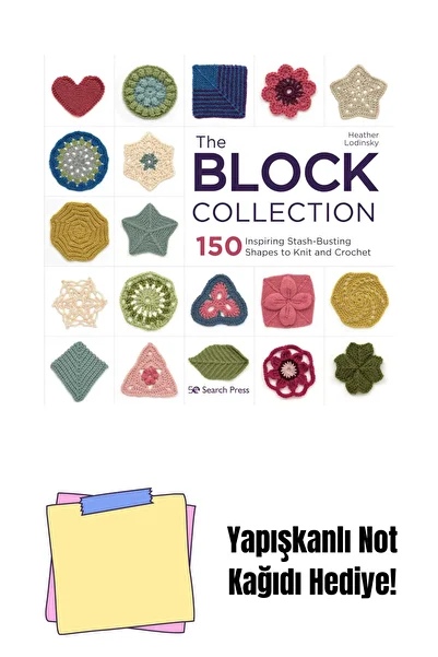 Bloomsbury The Block Collection: 150 Inspiring Stash-Busting Shapes to Knit and Crochet + Sticky Note Paper