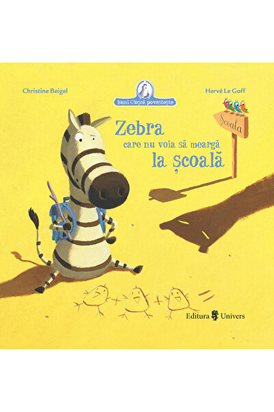 UNIVERS The zebra who didn't want to go to school