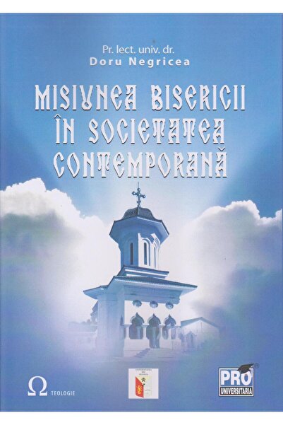 Editura Pro Universitaria Misiunea Bisericii in societatea contemporana, Dor
