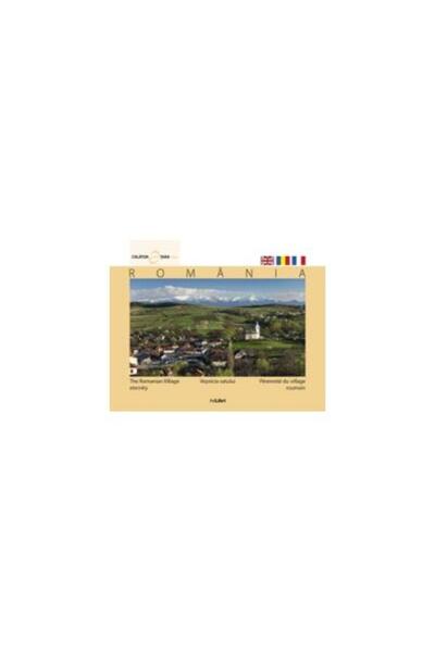 Editura Ad Libri Romania. Vesnicia satului (romana, engleza, france