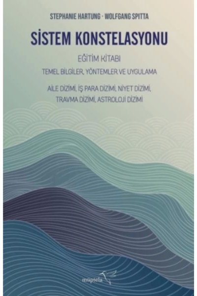 Müptela Yayınları Sistem Konstelasyonu Eğitim Kitabı Temel Bilgiler, Yöntemle...