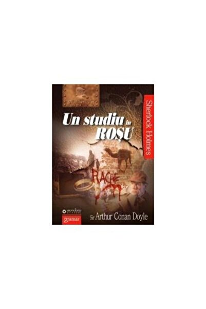 Editura Gramar Un studiu in rosu, Arthur Conan Doyle