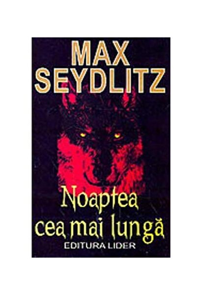 Editura Orizonturi Noaptea cea mai lunga, Max Seydlitz