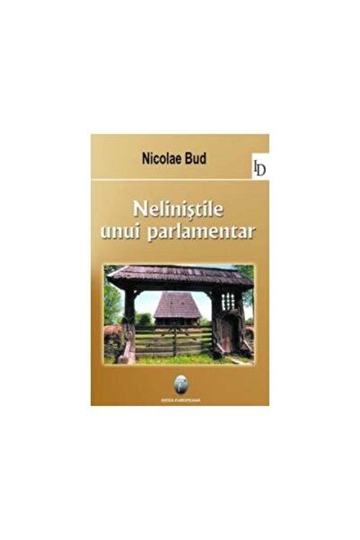 Editura Ideea Europeana Nelinistile unui parlamentar, Nicolae Bud