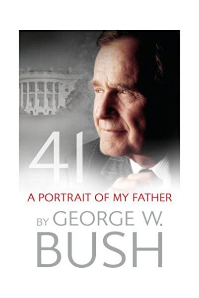 Virgin Publishing 41: Un portret al tatălui meu, George W. Bush
