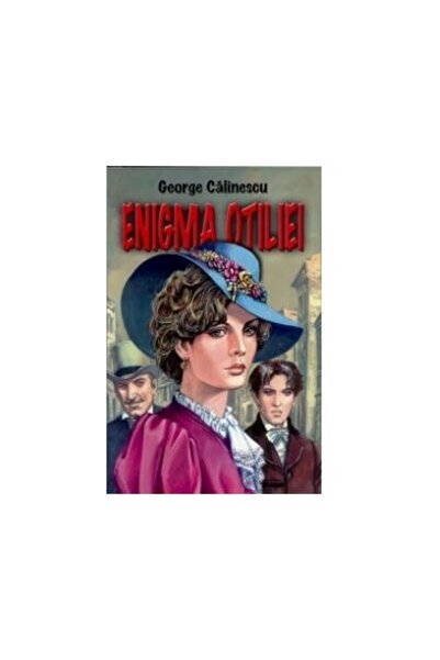 Editura Herra Enigma Otiliei, George Calinescu