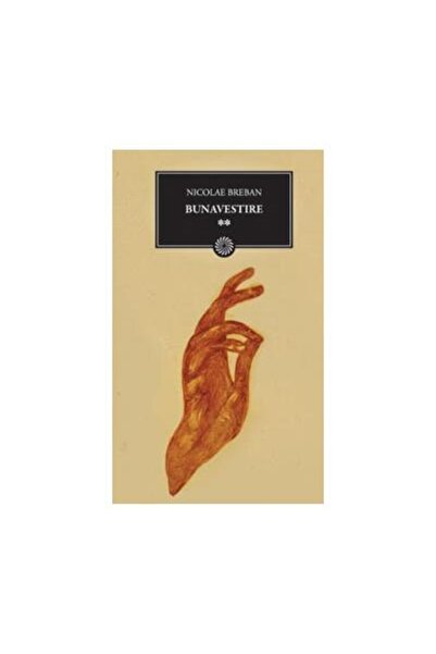Editura Curtea Veche BPT - Bunavestire. Vol 2, Nicolae Breban