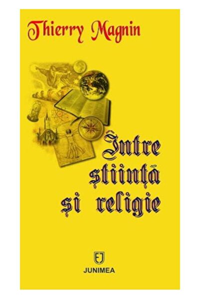 Editura Junimea Intre stiinta si religie, Thierry Magnin