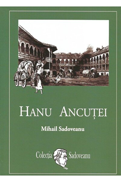 Editura Mihail Sadoveanu Hanu Ancutei, Mihail Sadoveanu