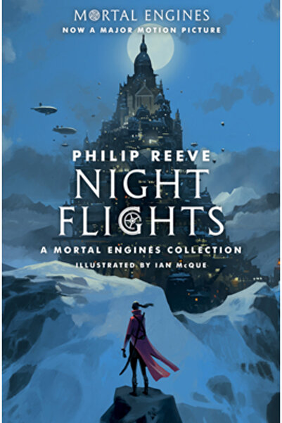 Scholastic Bk Services Night Flights: A Mortal Engines Collection: A Mortal E...