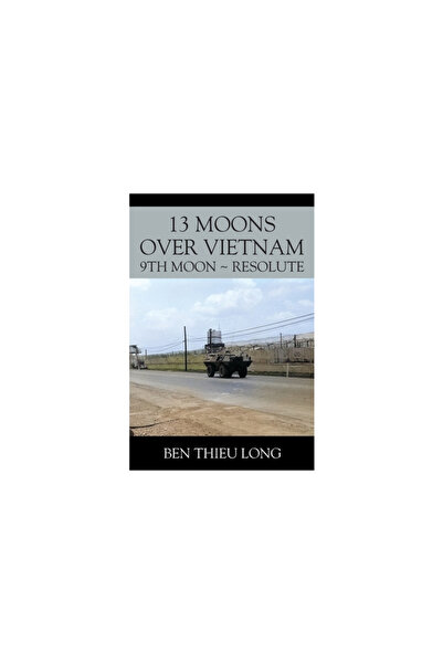 Outskirts Pr 13 Moons over Vietnam: 9th Moon Resolute