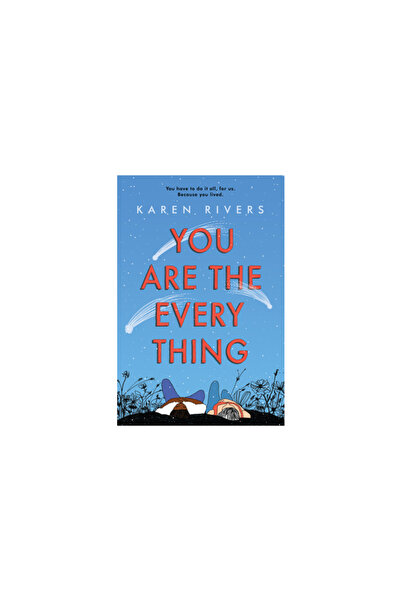 Algonquin Young Readers You Are the Everything