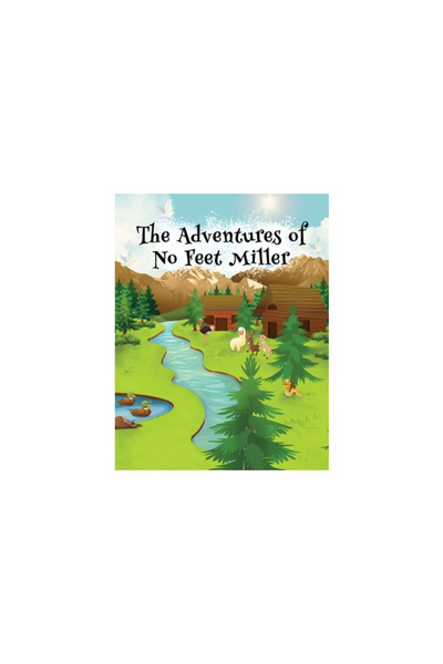 Readersmagnet Llc The Adventures of No Feet Miller