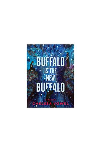 Arsenal Pulp Press Buffalo Is the New Buffalo