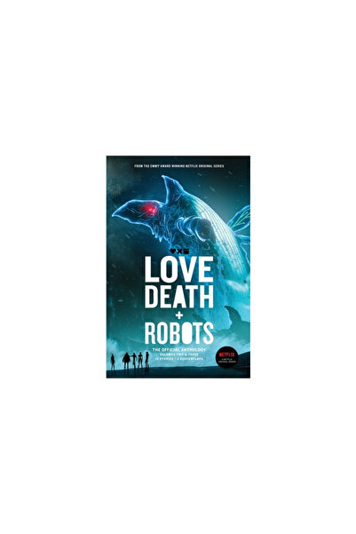 Cohesion Pr Love, Death + Robots The Official Anthology: Vol 2+3