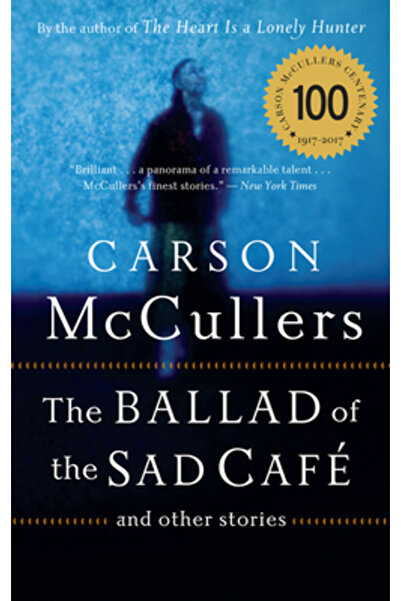 mariner books The Ballad of the Sad Cafe: And Other Stories