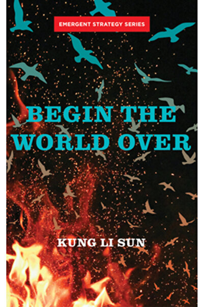 Ak Pr Inc Begin the World Over