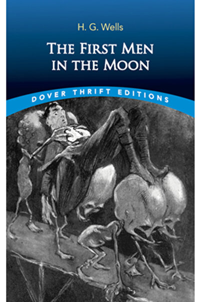 Dover Publications The First Men in the Moon