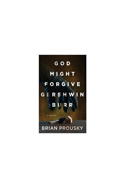Next Chapter God Might Forgive Gershwin Burr