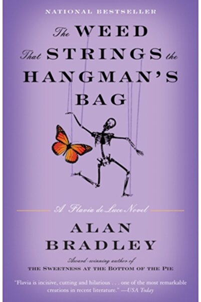 Bantam The Weed That Strings the Hangman's Bag: A Flavia de Luce Novel