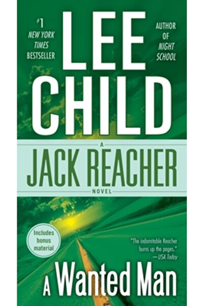 Bantam Dell A Wanted Man (with Bonus Short Story Deep Down): A Jack Reacher Novel