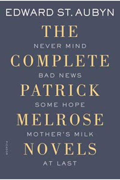 Chronicle Books The Complete Patrick Melrose Novels: Never Mind, Bad News, So...