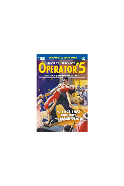 Pelican Pubn Operator 5 #38: The Siege That Brought the Black Death