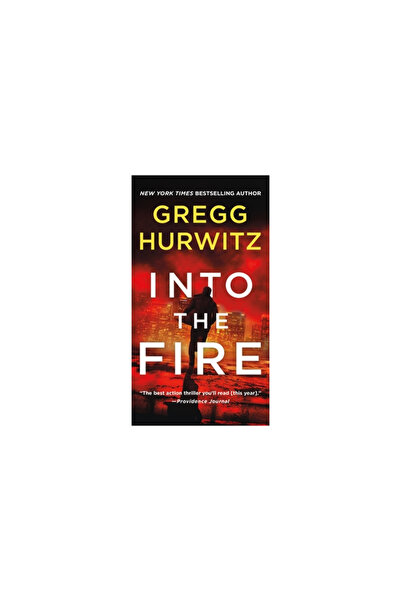 St Martins Pr Into the Fire: An Orphan X Novel