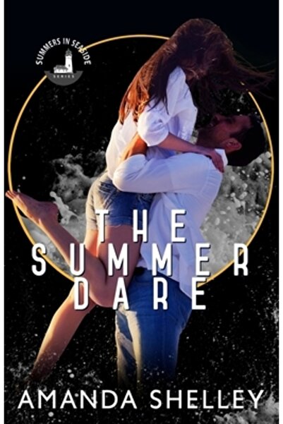 Independent Publ Group The Summer Dare: Part of the Summers in Seaside Series