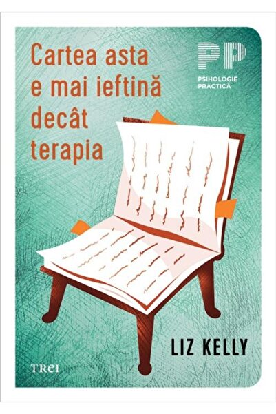 Editura Trei Cartea asta e mai ieftina decat terapia, Liz Kelly