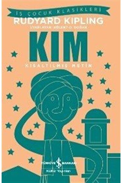 TÜRKİYE İŞ BANKASI KÜLTÜR YAYINLARI Kim (kısaltılmış Metin)