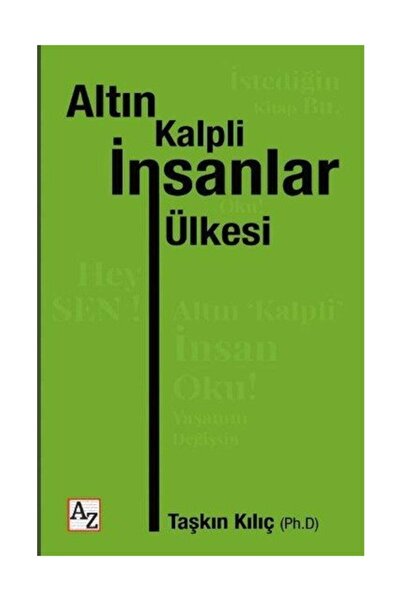 Az Kitap Altın Kalpli İnsanlar Ülkesi - Prof. Dr. Taşkın Kılıç