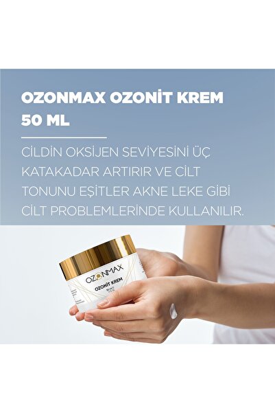 ozonmax OZONİT KREM 50 ML--Cildin Oksijen Seviyesini üç Kata Kadar Artırır ve Cilt tonunu Eşitler.