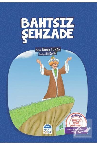 Martı Yayınları Bahtsız Şehzade - Martı Çocuk Yayınları - Nuran Turan Kitabı