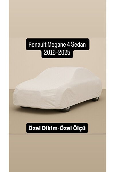 içel çadır Renault Megane 4 Sedan 2016–2025 Pamuk Kumaşlı Oto Branda Dolu Korumalı
