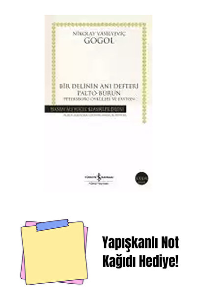 TÜRKİYE İŞ BANKASI KÜLTÜR YAYINLARI Bir Delinin Anı Defteri Palto-Burun -Pete...