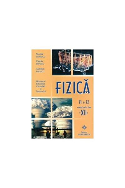 Editura Gimnasium Fizica - F1+F2 - manual pentru clasa a XII-a, Nico