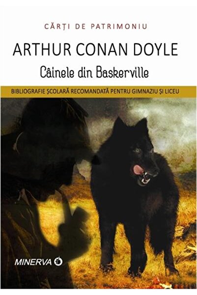 Editura Minerva Cainele din Baskerville, Arthur Conan Doyle