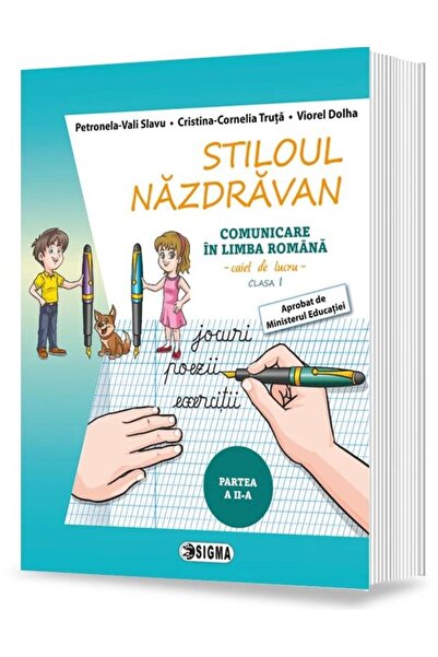 Editura Sigma Stiloul nazdravan. Comunicare in limba romana. Cai