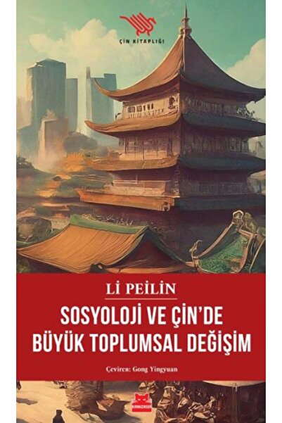Timaş Yayınları Sosyoloji ve Çin’de Büyük Toplumsal Değişim