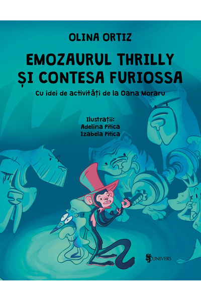 UNIVERS Emozaurul Thrilly si Contesa Furiossa