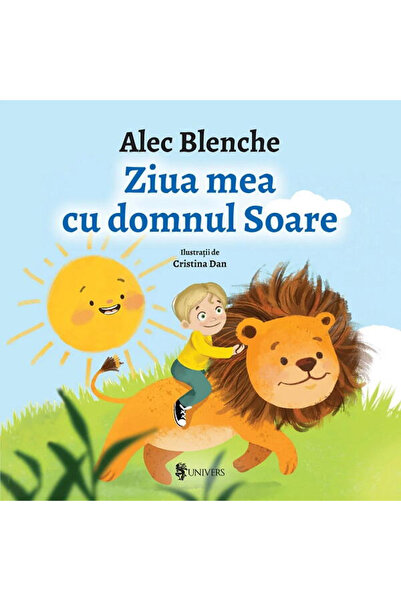 UNIVERS Ziua mea cu Domnul Soare