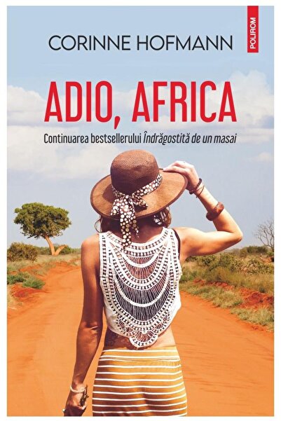 Editura Polirom Adio, Africa, Corinne Hofmann