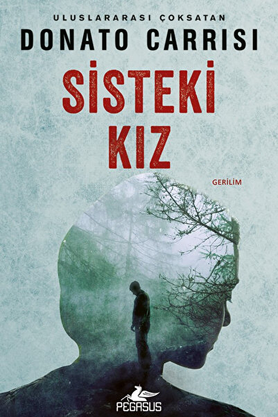 Pegasus Yayınları Sisteki Kız - Donato Carrisi