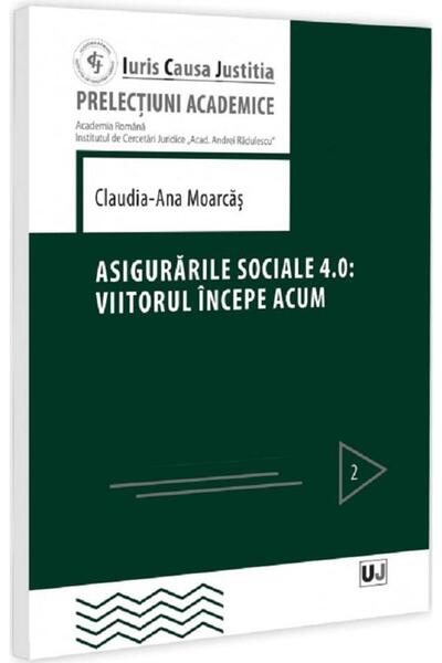 Editura Universul Juridic Asigurarile sociale 4.0: viitorul incepe acum, Cla